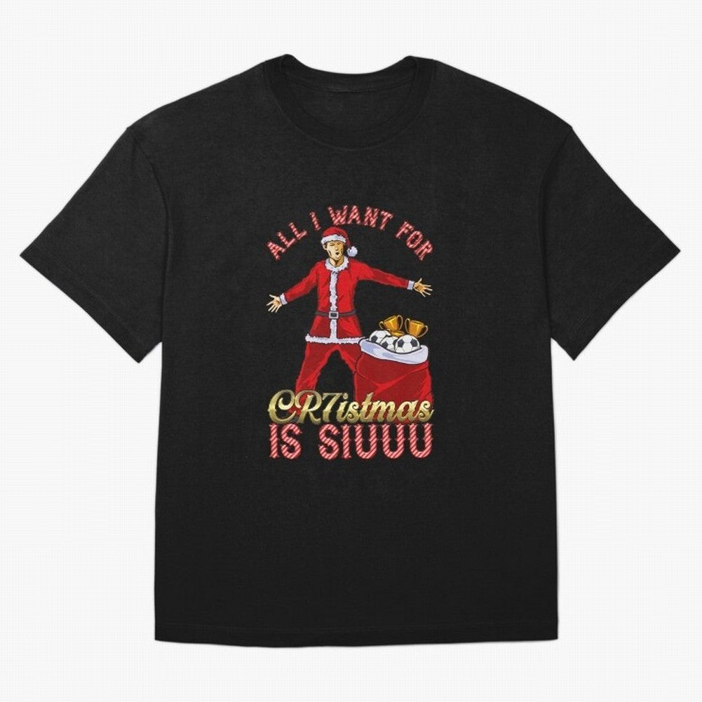 All I Want for CR7istmas is SIUUU - Cristiano Ronaldo / Manchester United MUFC Christmas Jumper/T-Shirt Design Oversized T-Shirt Carry the Dream of FIFA World Cup 2026 USA Canada Mexico for Fans of Haaland and Germany, Bringing Vintage Soccer