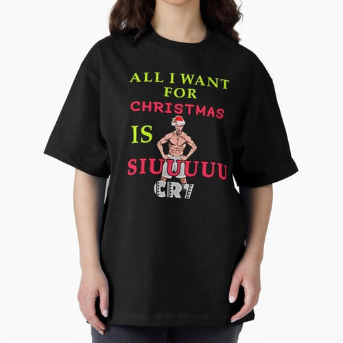 All i want for christmas is siuuu Oversized T-Shirt Bring Supporter Culture to Global Football Passion for FIFA World Cup 2026 Group Stage, Driven by Haaland, England, Championship Spirit, Famous Goals, Roaring Crowds and International Football