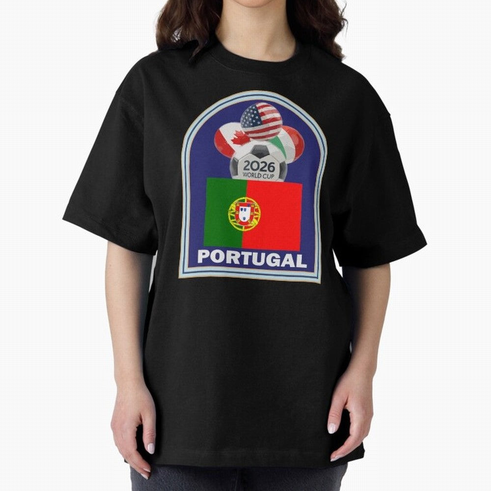 Portugal 2026 Soccer T-shirt Oversized T-Shirt Turn Every Weekend Toward the FIFA World Cup 2026 Journey through Cristiano Ronaldo Highlights, Germany Pride, Fan Favorite Moments, National Team Passion, Big Match Drama and Soccer History; Perfect