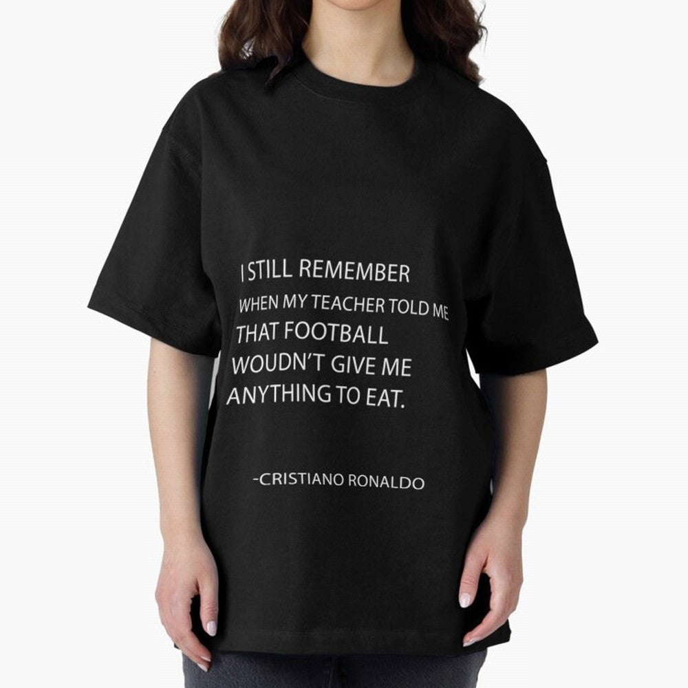 Cristiano Ronaldo cristiano ronaldo quotes Oversized T-Shirt Celebrate Unforgettable Nights in Global Football Passion for FIFA World Cup 2026 Group Stage, Celebrating Mbappe, Argentina, Stadium Memories, Football Loyalty, International Chants and