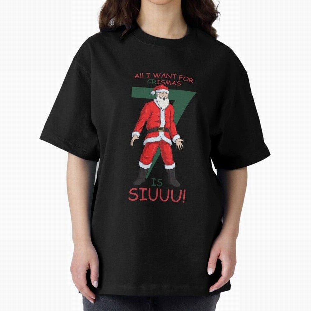 All I want for Christmas is Siuuuu Oversized T-Shirt Celebrate the Stars of the FIFA World Cup 2026 Journey through Messi Highlights, Netherlands Pride, Goal Celebration Energy, Supporter Heritage, Football Icons and Worldwide Tournament Joy; Great