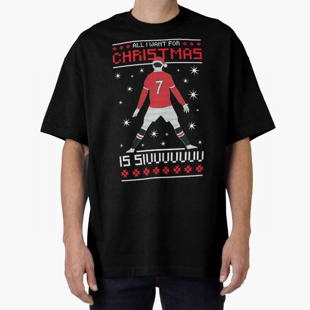 ALL I WANT FOR CHRISTMAS IS SIU Oversized T-Shirt Fuel the Hype around Global Football Passion for FIFA World Cup 2026 Group Stage, Centered on Cristiano Ronaldo, Spain, Classic Soccer Heritage, Championship Pressure, Fan Loyalty and International