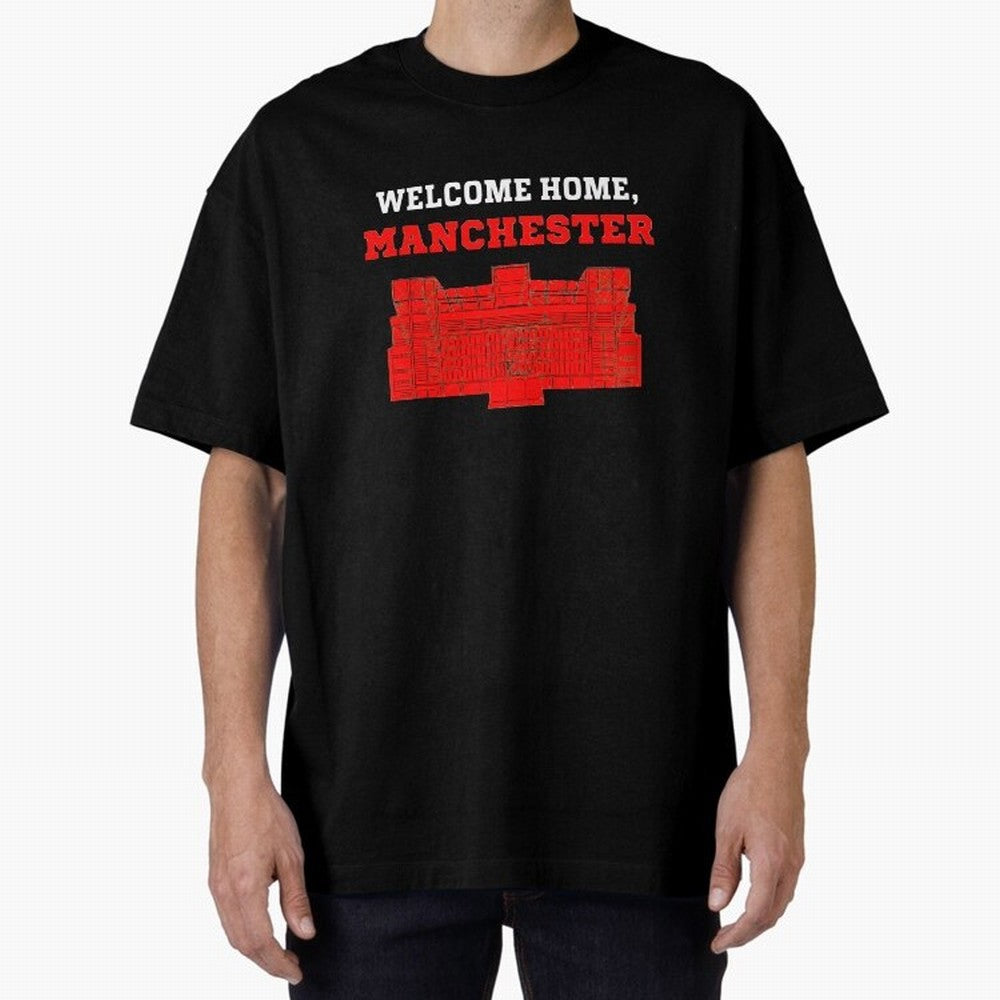 Welcome Home Manchester 7 CR Oversized T-Shirt Feel International Energy from Global Football Passion for FIFA World Cup 2026, Highlighting Messi, Neymar and Mbappe, Brazil, Portugal and Argentina, Football Festival Excitement, Trophy Ambitions,