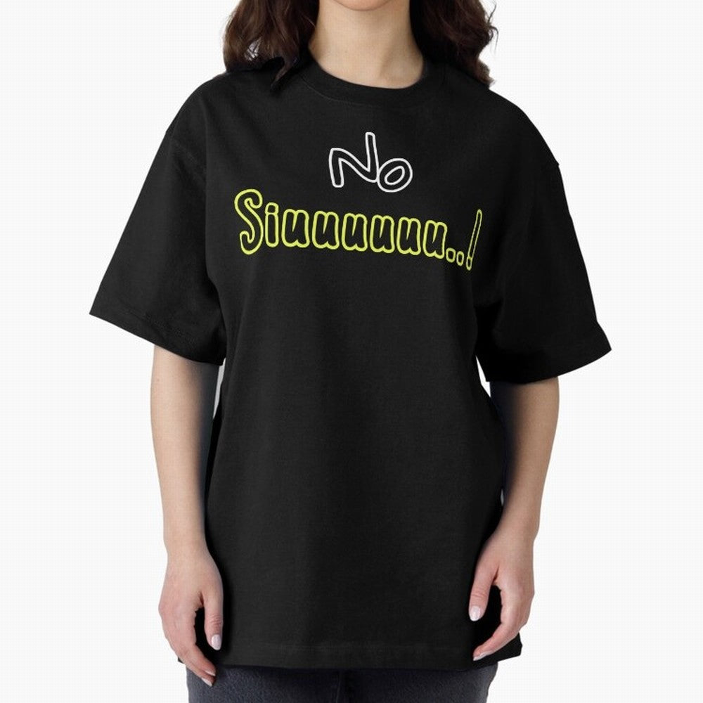 No siuuu Cristiano ronaldo funny Oversized T-Shirt Stand Proud for Match Day Hype around FIFA World Cup 2026, Cristiano Ronaldo, Haaland and CR7, Argentina and Brazil, Global Supporter Spirit, Legendary Goals, National Colors and Tournament