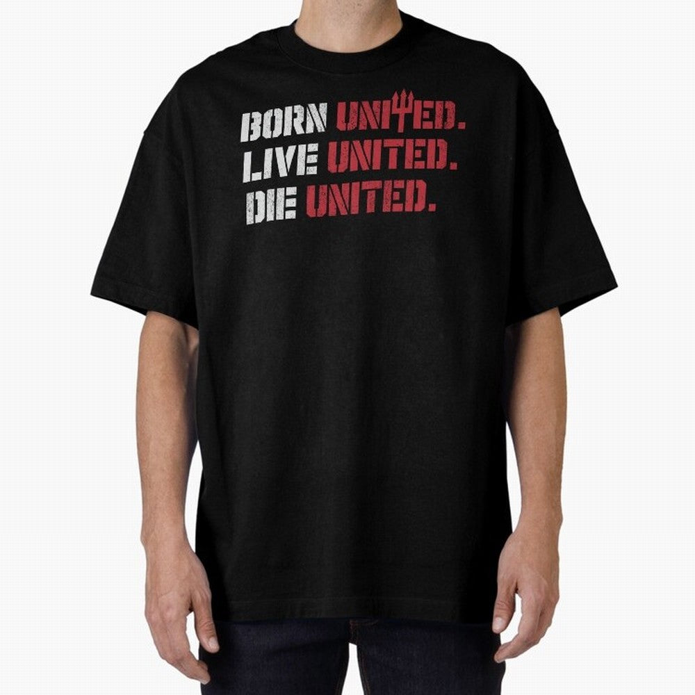 Manchester United - Born United Oversized T-Shirt Stand Out with Spirit from FIFA World Cup 2026 Group Stage Spirit, with Argentina and Brazil, Haaland and Mbappe, Match Day Excitement, Supporter Culture, Golden Goals and Global Football Passion;