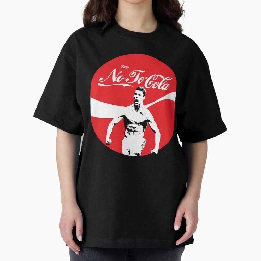 Cristiano Ronaldo - Say No To Cola Oversized T-Shirt Make Your Look Match Match Day Hype around FIFA World Cup 2026 Group Stage, Haaland and Mbappe, Brazil, Portugal and Argentina, Classic Soccer Heritage, Championship Pressure, Fan Loyalty and