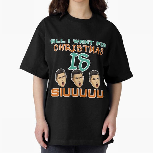All i want for Christmas is siuuu CR7 Oversized T-Shirt Cheer for FIFA World Cup 2026 Group Stage Celebrating Cristiano Ronaldo, Haaland and CR7, Argentina Energy, Match Day Excitement, Supporter Culture, Golden Goals and Global Football Passion;