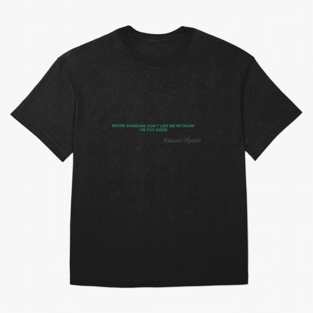 MAYBE SOMEONE DON'T LIKE ME BECAUSE I'M TOO GOOD Oversized T-Shirt Cheer through Every Moment of Global Football Passion for FIFA World Cup 2026 USA Canada Mexico, Capturing Neymar, Haaland and Cristiano Ronaldo, Spain and Netherlands, Sports