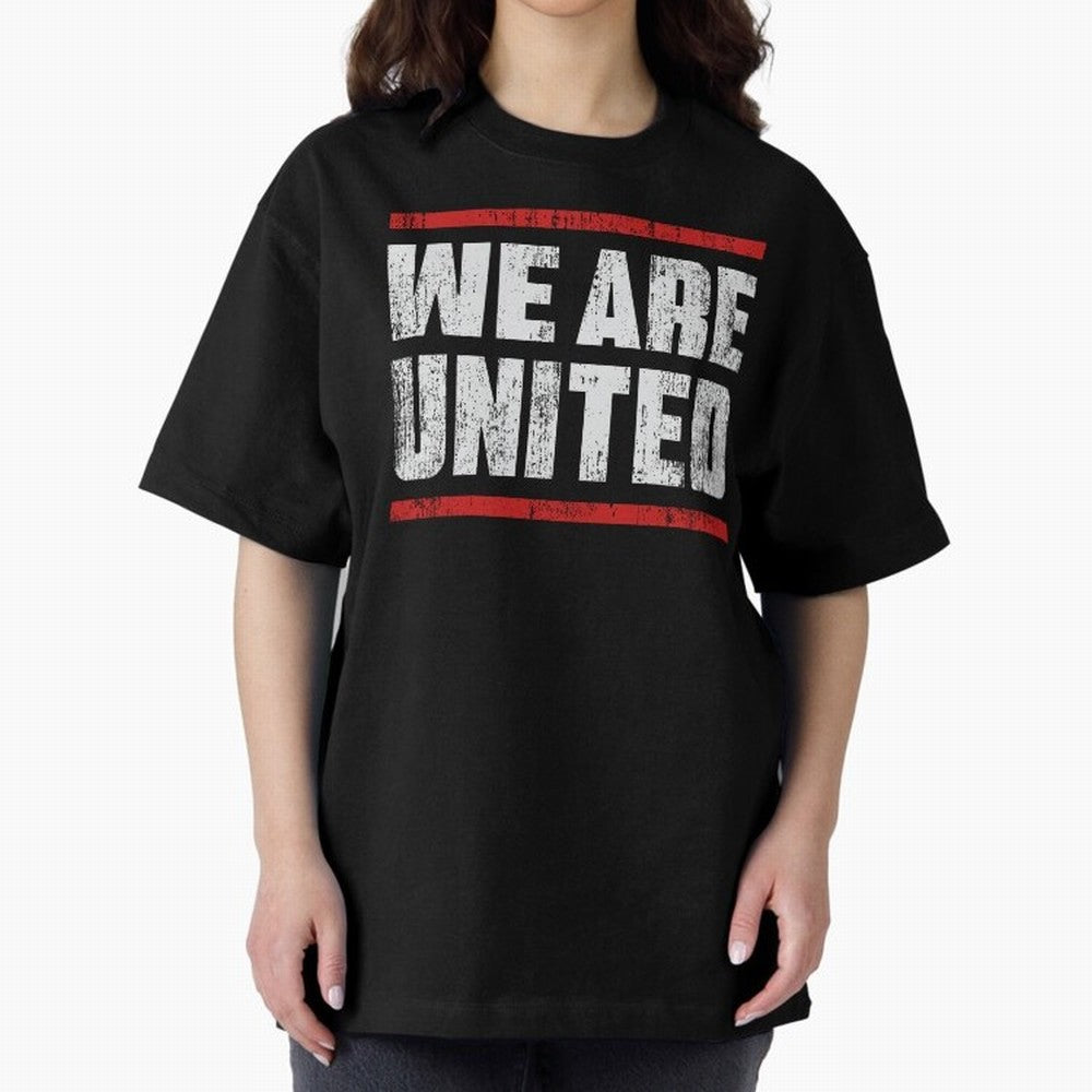 We Are United Oversized T-Shirt Bring World Football Passion into the FIFA World Cup 2026 Journey through Messi Highlights, France and Portugal Pride, Fan Favorite Moments, National Team Passion, Big Match Drama and Soccer History; Created for