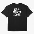Cr7 Born To Score Oversized T-Shirt Represent Football Lovers during Match Day Hype around FIFA World Cup 2026 USA Canada Mexico, Neymar, Brazil, Football Passion, Legendary Performances, Festival Vibes and Supporter Community; Perfect for