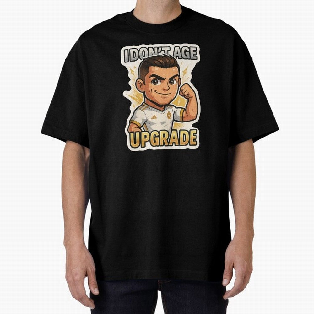 I Dont Age Upgrade Oversized T-Shirt Bring FIFA World Cup 2026 Group Stage Connected to Cristiano Ronaldo, Haaland and CR7, France and Portugal Energy, Football Passion, Legendary Performances, Festival Vibes and Supporter Community; Built for