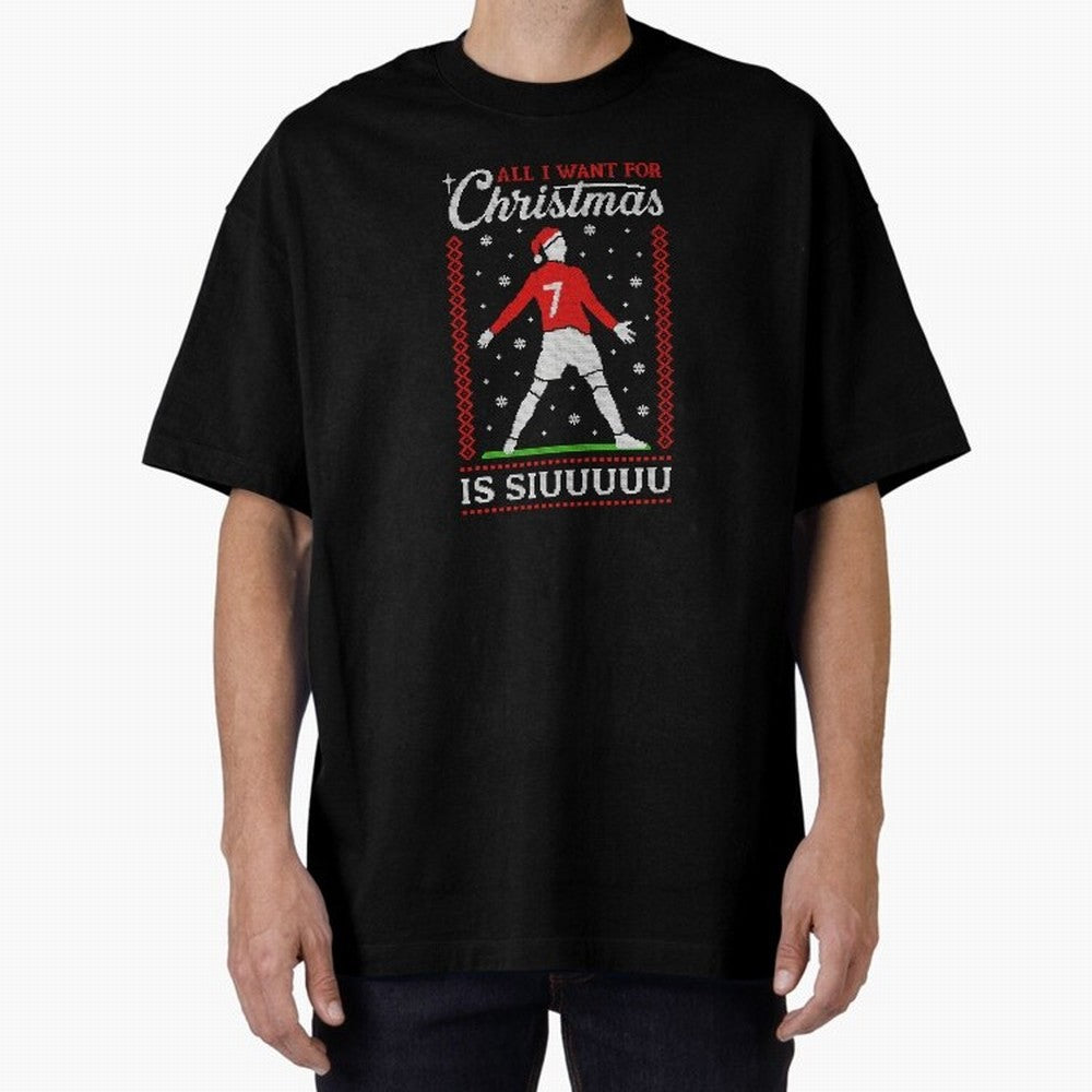 All I Want For Christmas Is Siuu Funny Christmas Festive Knitted Oversized T-Shirt Fuel Your Fan Pride for the FIFA World Cup 2026 USA Canada Mexico Journey through Messi, Neymar and Mbappe Highlights, Brazil, Portugal and Argentina Pride, Football