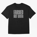Earned not given grey 2 Oversized T-Shirt Show Your Love for Global Football Passion for FIFA World Cup 2026 Group Stage, Celebrating CR7 and Messi, Brazil, Fan Favorite Moments, National Team Passion, Big Match Drama and Soccer History; Perfect