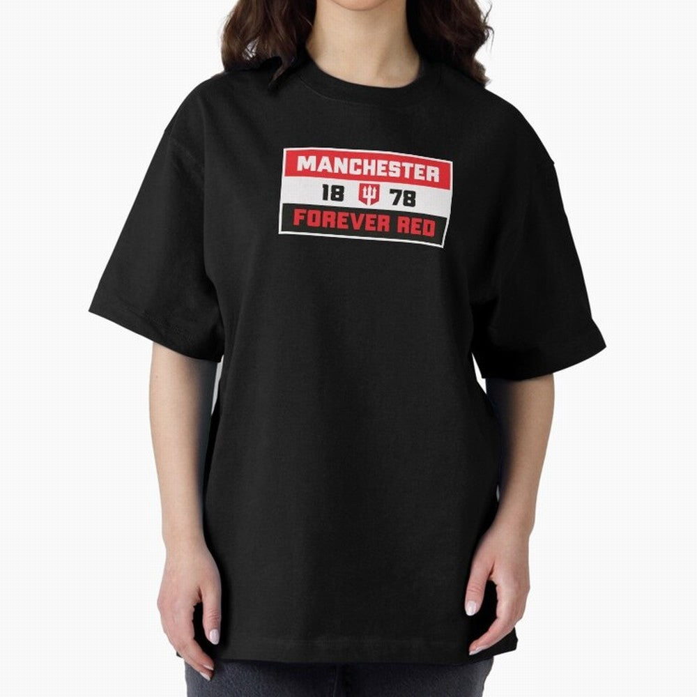 Manchester Forever Red Oversized T-Shirt Bring Champion Energy into Global Football Passion for FIFA World Cup 2026 USA Canada Mexico, Capturing Neymar, Portugal, Football History, Final Match Energy, Crowd Noise and Once in a Lifetime Moments;