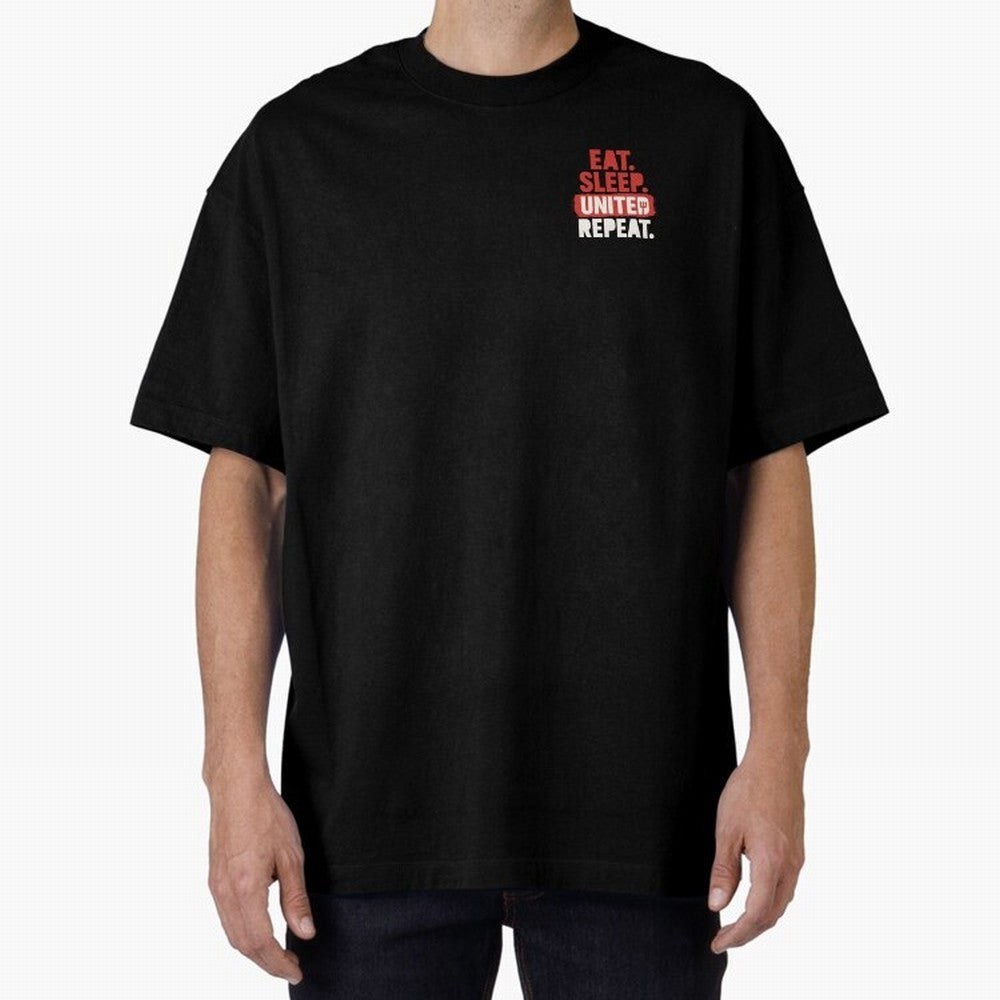 Eat Sleep United Repeat Oversized T-Shirt Bring Match Day Fire to Match Day Hype around FIFA World Cup 2026 USA Canada Mexico, Cristiano Ronaldo, Haaland and CR7, Brazil, Football Passion, Legendary Performances, Festival Vibes and Supporter