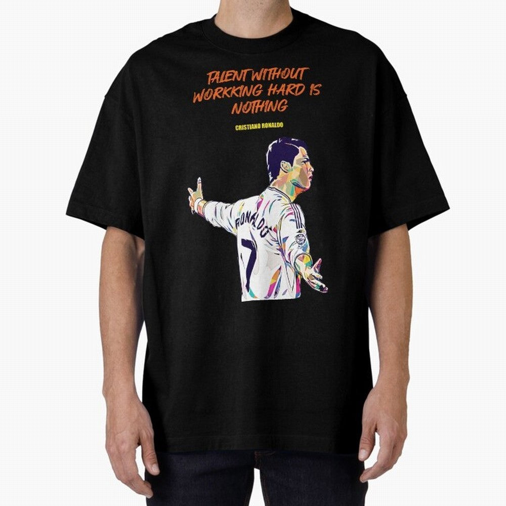 Cristiano Ronaldo Motivational Quote Oversized T-Shirt Follow Match Day Hype around FIFA World Cup 2026, CR7, Spain, Football Festival Excitement, Trophy Ambitions, Country Rivalries and Star Player Buzz; Built for Supporters Chasing Trophy Dreams,