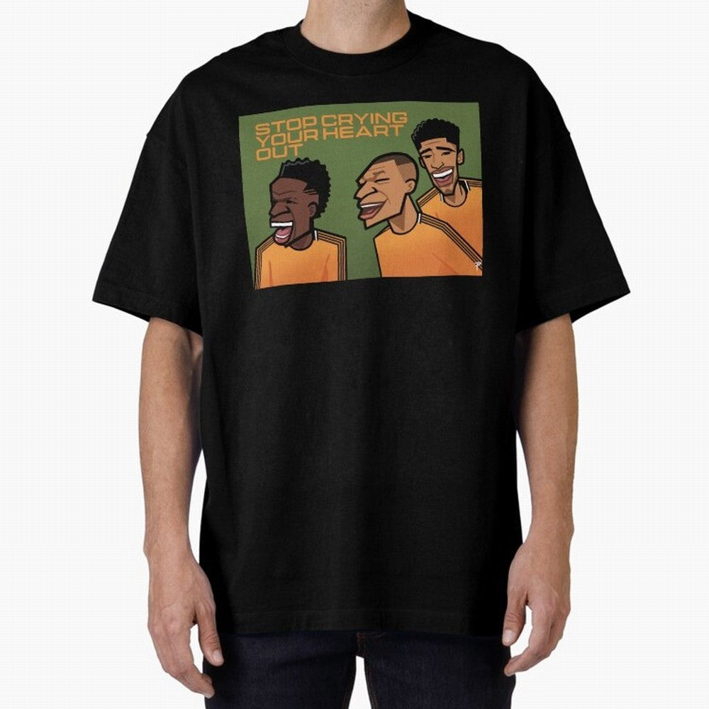 stop crying your heart out Oversized T-Shirt Upgrade Match Day Hype around FIFA World Cup 2026, Mbappe and Neymar, Argentina, Retro Football Energy, Iconic Rivalries, Trophy Chase Drama and Stadium Atmosphere; Ideal for Football Dads, Football