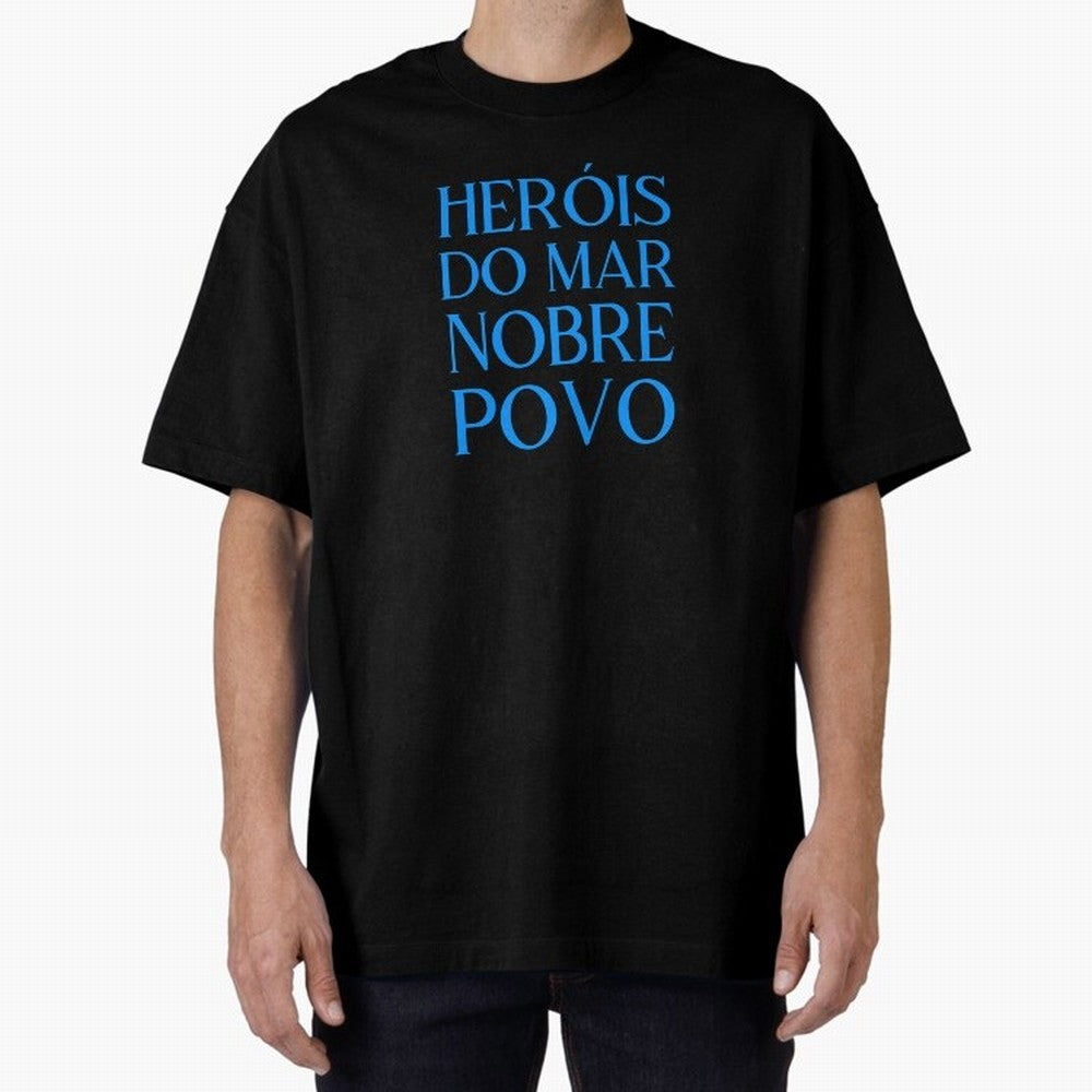 Her¨®is do Mar Nobre Povo blue 2 Oversized T-Shirt Bring Champion Energy into FIFA World Cup 2026 Group Stage Spirit, Centered on Netherlands, Mbappe, Classic Soccer Heritage, Championship Pressure, Fan Loyalty and International Pride; Perfect for