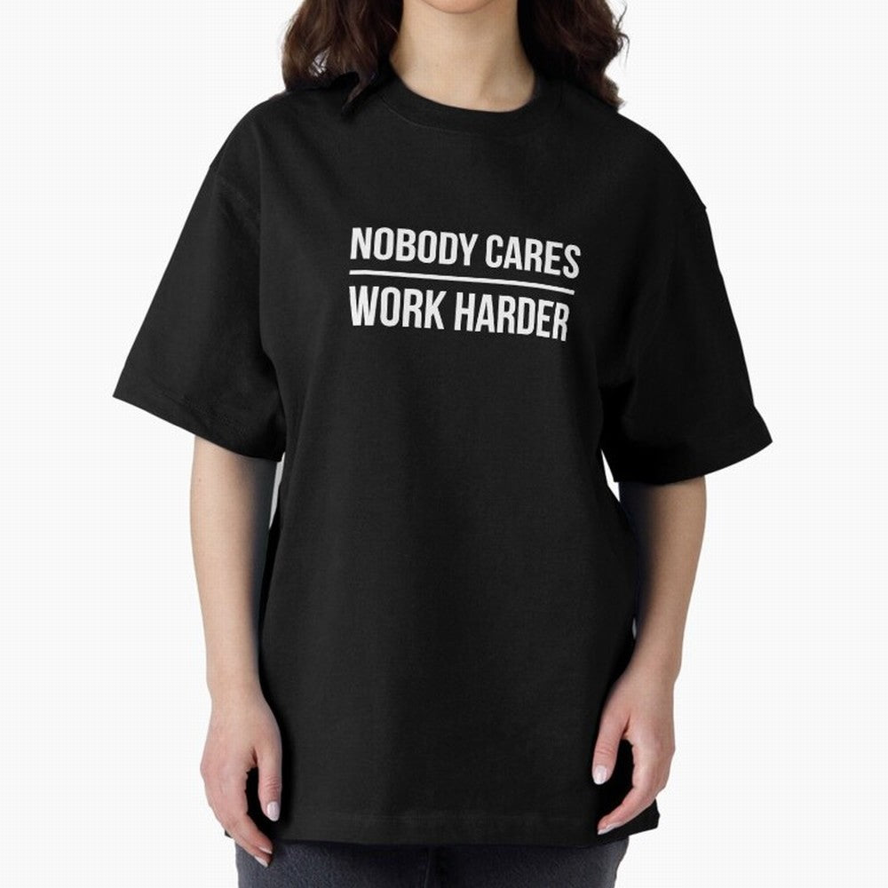 Nobody Cares Work Harder (Black Design) Oversized T-Shirt Support Iconic Players in the FIFA World Cup 2026 USA Canada Mexico Journey through Cristiano Ronaldo, Haaland and CR7 Highlights, Portugal Pride, Global Supporter Spirit, Legendary Goals,