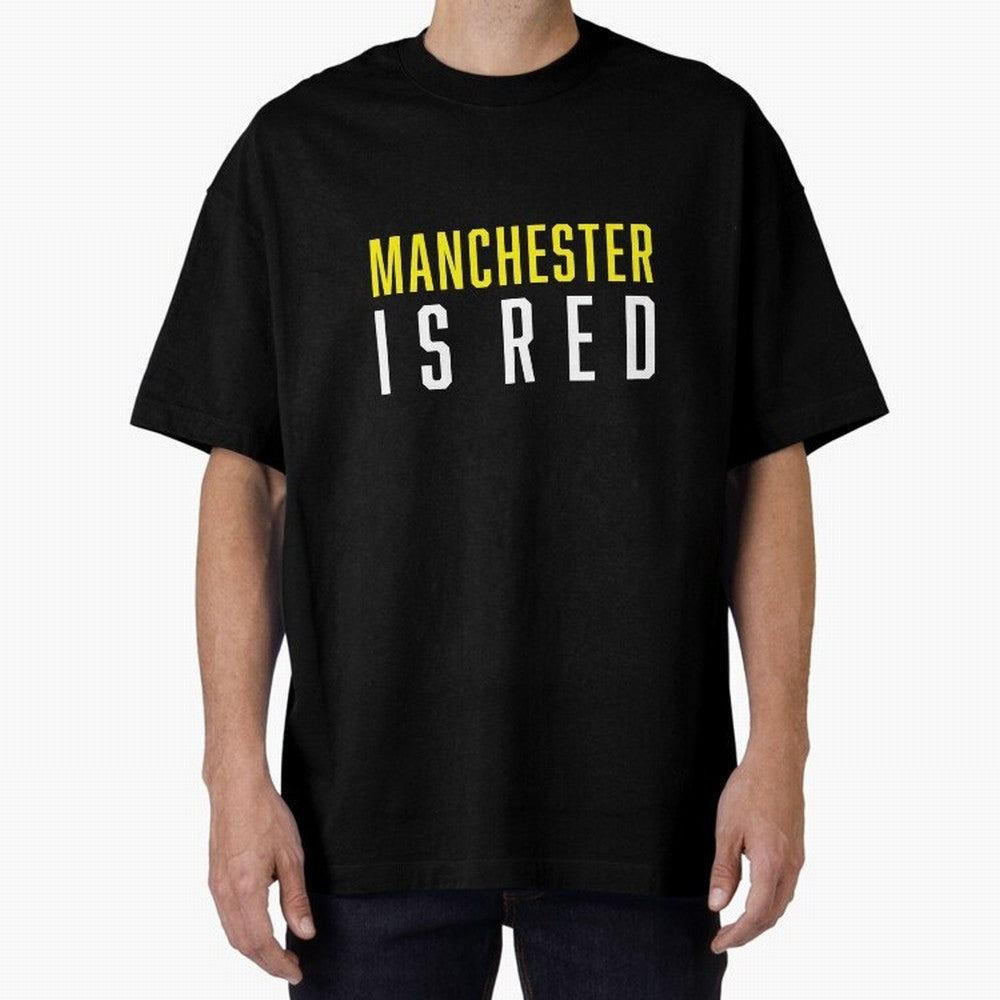 Manchester is Red Oversized T-Shirt Celebrate Classic Football Spirit in FIFA World Cup 2026 USA Canada Mexico Spirit, Made for Brazil, Portugal and Argentina, Cristiano Ronaldo, Haaland and CR7, Worldwide Fan Energy, Dramatic Goals, Stadium Lights