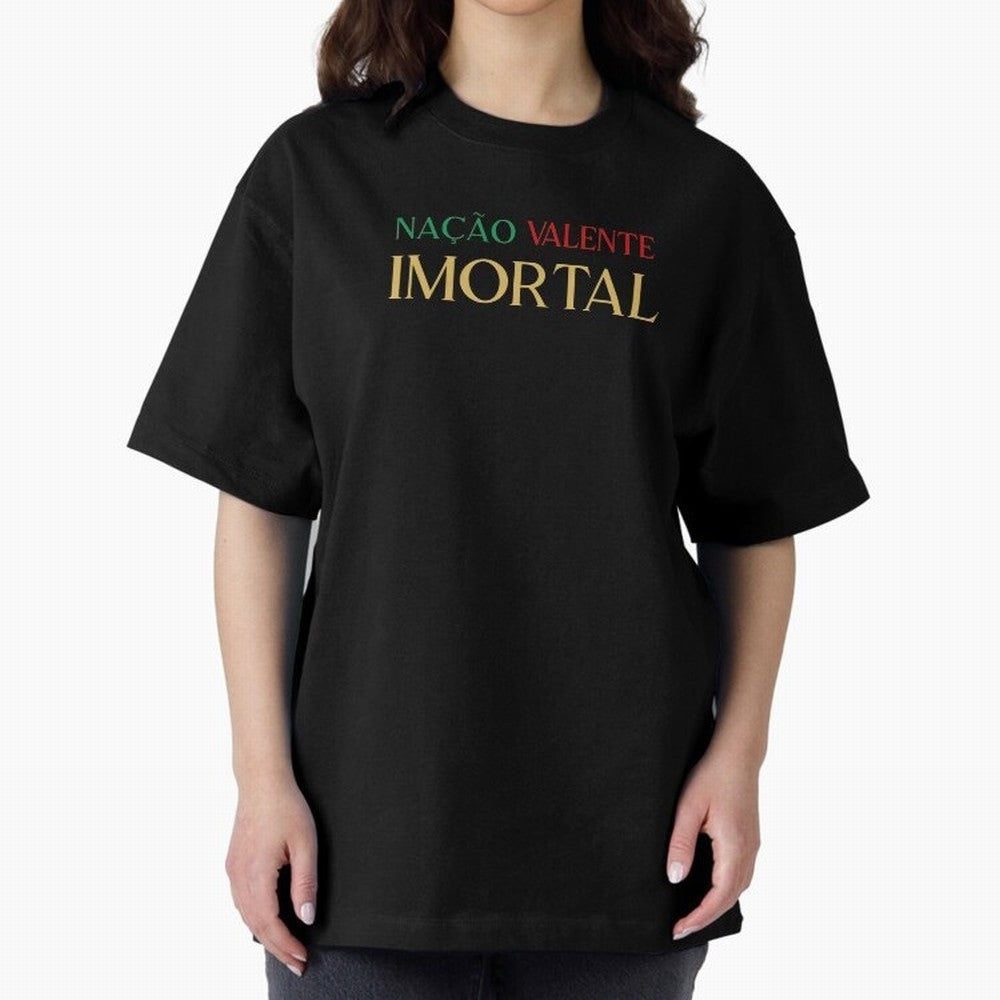 Na??o Valente Imortal Portugal Tuga Oversized T-Shirt Bring Stadium Energy to Global Football Passion for FIFA World Cup 2026 USA Canada Mexico, Highlighting Messi, Neymar and Mbappe, Spain and Netherlands, Match Day Excitement, Supporter Culture,
