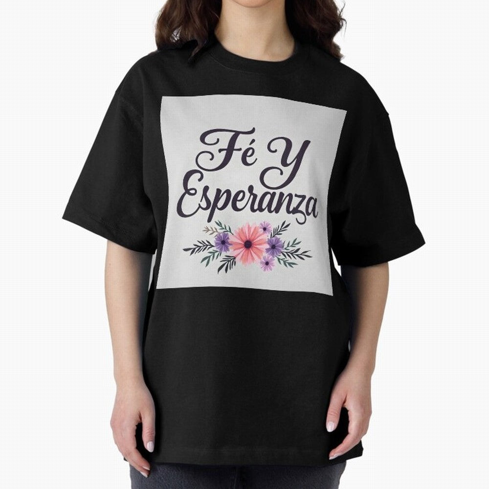Fe Y Esperanza T shirt Oversized T-Shirt Live for the Drama of FIFA World Cup 2026 USA Canada Mexico Spirit, Inspired by Argentina, France and Brazil, CR7 and Messi, Retro Football Energy, Iconic Rivalries, Trophy Chase Drama and Stadium