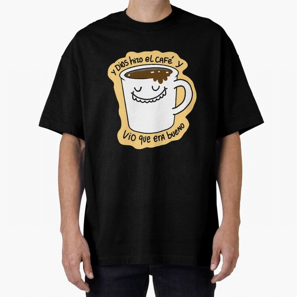 Y Dios Hizo El Caf Y Vio Que Era Bueno Oversized T-Shirt Wear the Spirit of Match Day Hype around FIFA World Cup 2026, CR7 and Messi, England, France and Netherlands, Stadium Memories, Football Loyalty, International Chants and Championship