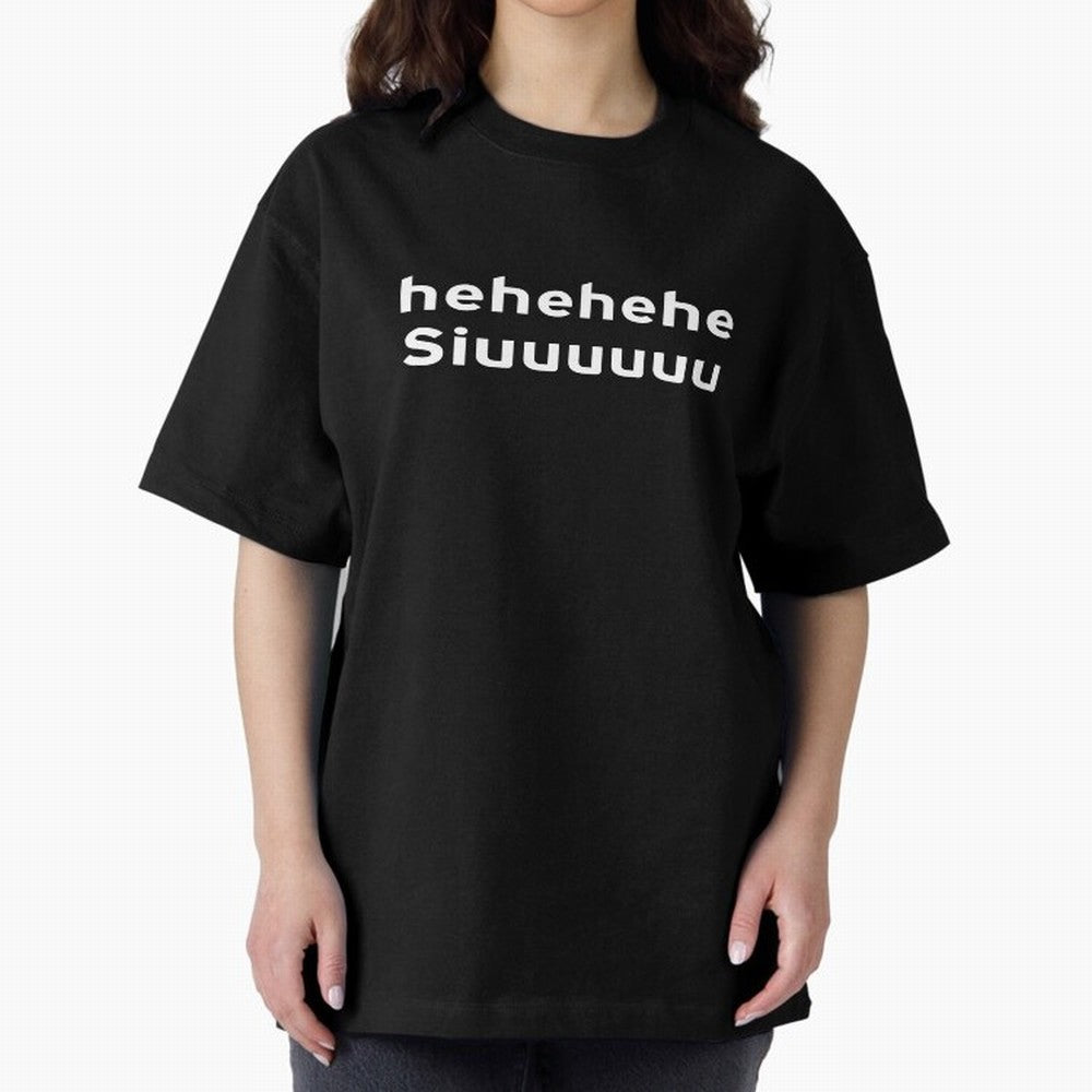 Hehehehe Siuuu Oversized T-Shirt Show Love for Legendary Goals in FIFA World Cup 2026 Filled with Messi, Neymar and Mbappe, Spain Energy, Supporter Pride, Iconic Celebrations, Legendary Names and Global Match Day Energy; Created for Match Day