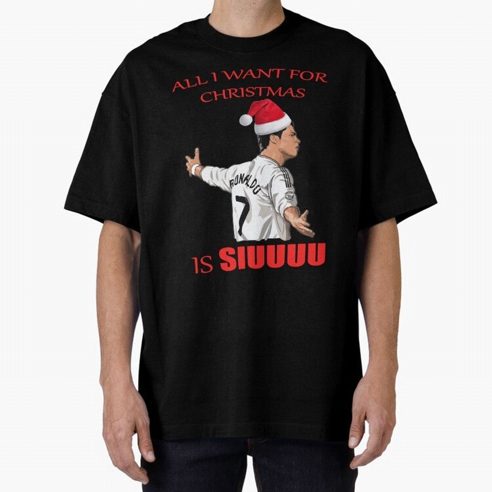 All I Want For Christmas Is Siuuu Oversized T-Shirt Carry the Dream of FIFA World Cup 2026 Group Stage Capturing Neymar, Brazil Energy, Worldwide Fan Energy, Dramatic Goals, Stadium Lights and Championship Celebrations; Built for Supporters Chasing