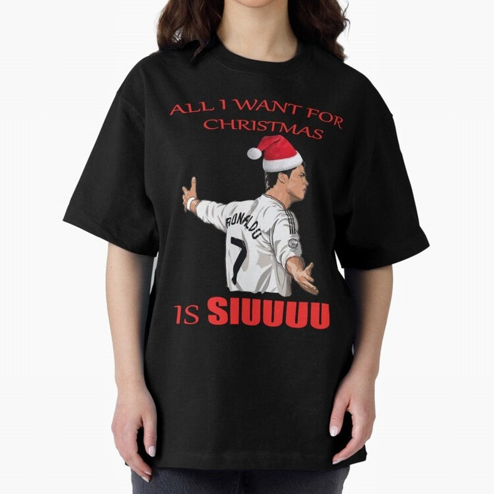 All I Want For Christmas Is Siuuu Oversized T-Shirt Carry the Dream of FIFA World Cup 2026 Group Stage Capturing Neymar, Brazil Energy, Worldwide Fan Energy, Dramatic Goals, Stadium Lights and Championship Celebrations; Built for Supporters Chasing
