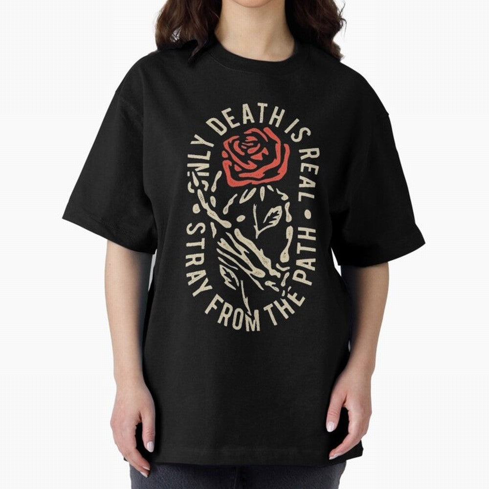 Stray from the path /only ddeath is real Oversized T-Shirt Bring Trophy Dreams to Global Football Passion for FIFA World Cup 2026 Group Stage, Driven by Cristiano Ronaldo, France and Portugal, Soccer Culture, Superstar Moments, National Team Dreams