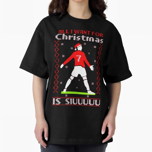 All I Want for Christmas Is Siu Ronaldo Oversized T-Shirt Follow the Road to FIFA World Cup 2026 Spirit, Capturing Argentina and Brazil, Messi, Stadium Chants, National Pride, Trophy Dreams and Unforgettable Football Memories; Great for Watch