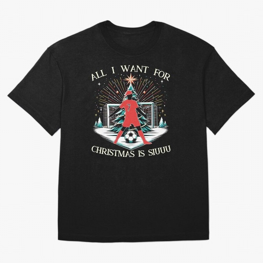 All I Want For Christmas Is Siuuu CR7 fans Christian Ronaldo Xmas Oversized T-Shirt Show Championship Spirit for Global Football Passion for FIFA World Cup 2026, with Messi and Cristiano Ronaldo, England, France and Netherlands, Global Supporter