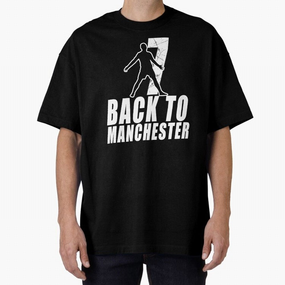 Men Back to manchester, Welcome to manchester Oversized T-Shirt Celebrate Golden Goal Energy in FIFA World Cup 2026 Group Stage Driven by Messi, Neymar and Mbappe, England, France and Netherlands Energy, Stadium Memories, Football Loyalty,