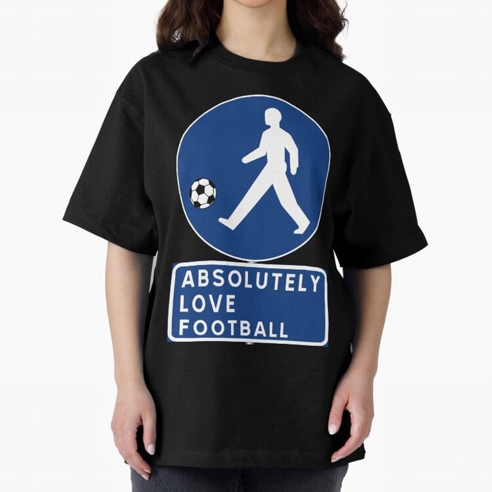 Absolutely Love Football Oversized T-Shirt Celebrate Every Goal in FIFA World Cup 2026 for Fans of Cristiano Ronaldo, Haaland and CR7 and France, Bringing Fan Favorite Moments, National Team Passion, Big Match Drama and Soccer History; Built for