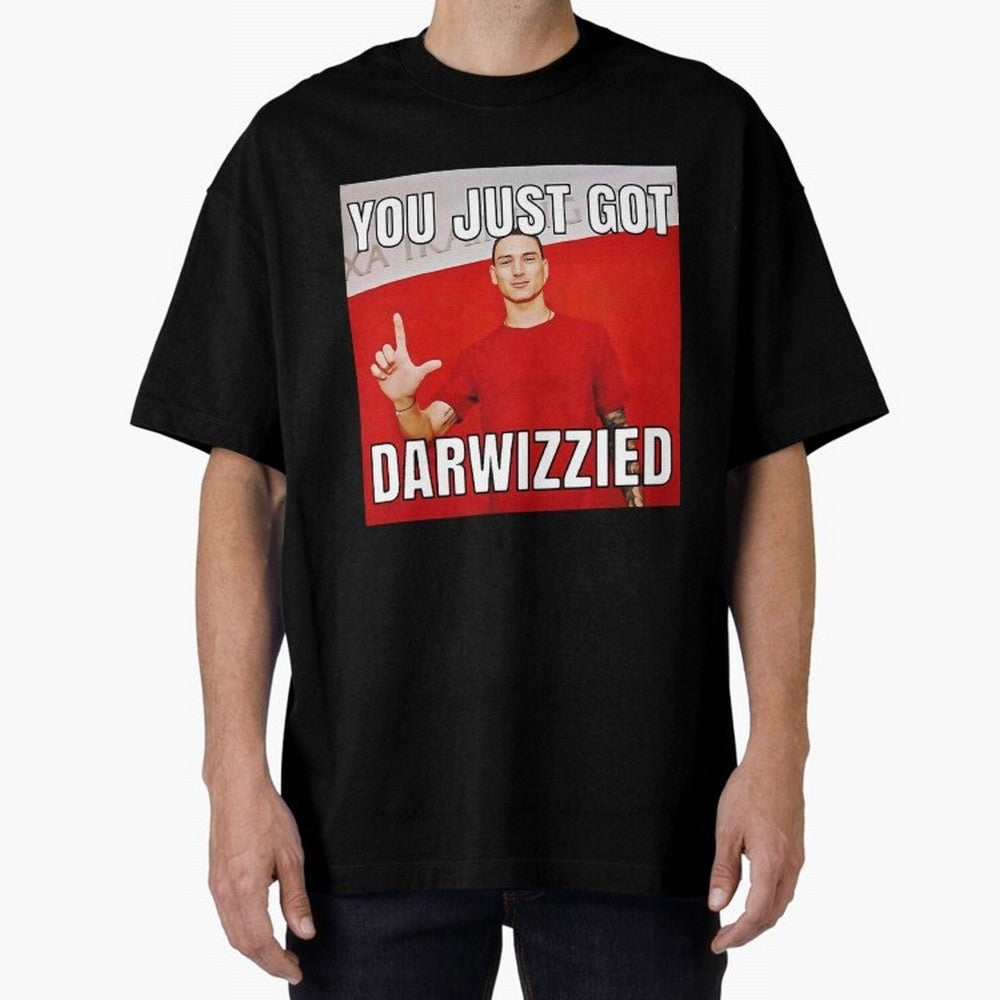 You Just Got Darwizzied Active Oversized T-Shirt Show Your Love for FIFA World Cup 2026 USA Canada Mexico Inspired by Mbappe, England, France and Netherlands Energy, Football Passion, Legendary Performances, Festival Vibes and Supporter Community;