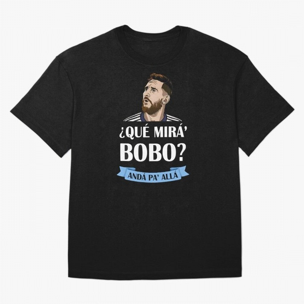 Lionel messi Que mira bobo Oversized T-Shirt Support the Legends of FIFA World Cup 2026 USA Canada Mexico Spirit, Inspired by Germany, Mbappe, Soccer Culture, Superstar Moments, National Team Dreams and Competitive Fire; Created for Match Day