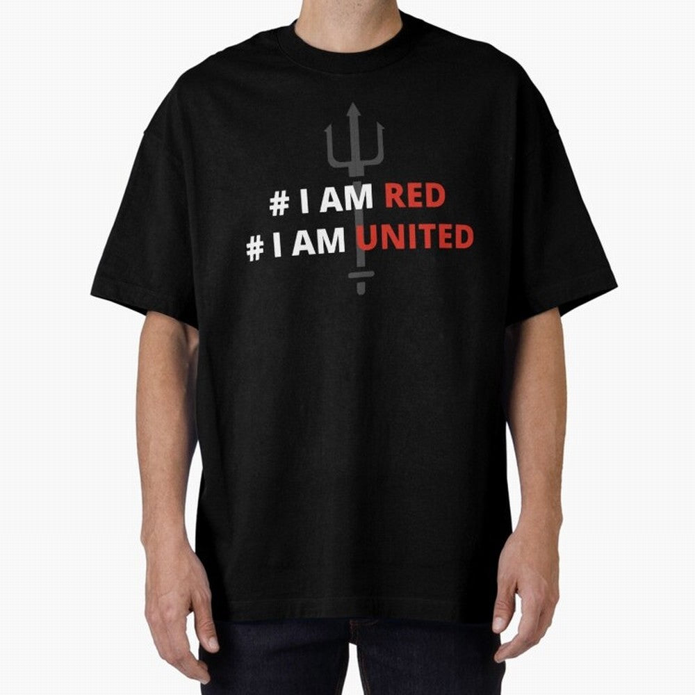 I am red, I am United Oversized T-Shirt Capture Stadium Memories from FIFA World Cup 2026 USA Canada Mexico Spirit, Capturing Germany, Messi and Cristiano Ronaldo, Soccer Culture, Superstar Moments, National Team Dreams and Competitive Fire; Ideal