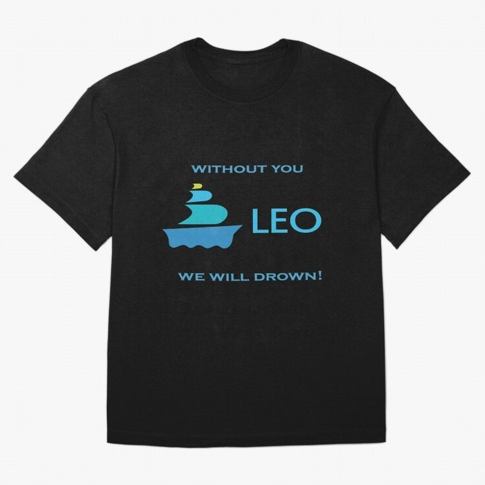 LEO without you we will drow| Gift Perfect Classic T-Shirt Bring Global Tournament Vibes to Global Football Passion for FIFA World Cup 2026 Group Stage, Filled with CR7 and Messi, Argentina and Brazil, Worldwide Fan Energy, Dramatic Goals, Stadium