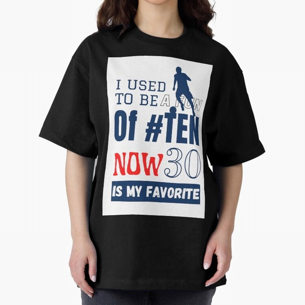 I used to be a fun of number ten Classic T-Shirt Fuel Global Football Passion for FIFA World Cup 2026 Group Stage, Inspired by Neymar, France and Portugal, Goal Celebration Energy, Supporter Heritage, Football Icons and Worldwide Tournament Joy;