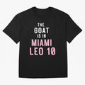 The Goat is in Miami - Leo 10 Essential T-Shirt Celebrate Fan Culture around FIFA World Cup 2026 USA Canada Mexico Spirit, Celebrating Argentina, Messi, Championship Spirit, Famous Goals, Roaring Crowds and International Football Unity; Great for