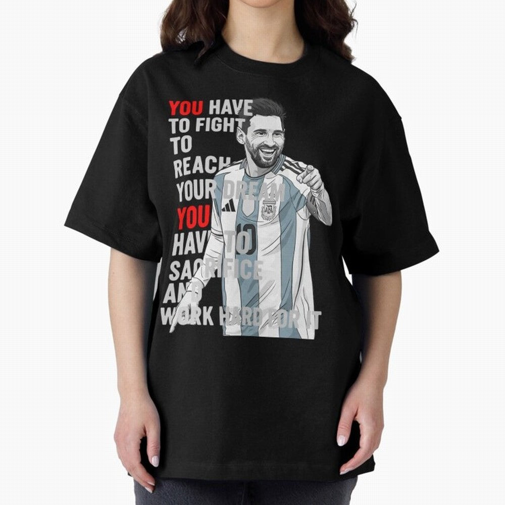 Lionel Messi Dream & Sacrifice Oversized T-Shirt Show Fan Pride Across FIFA World Cup 2026 USA Canada Mexico Built around Messi, Neymar and Mbappe, Portugal Energy, Classic Soccer Heritage, Championship Pressure, Fan Loyalty and International