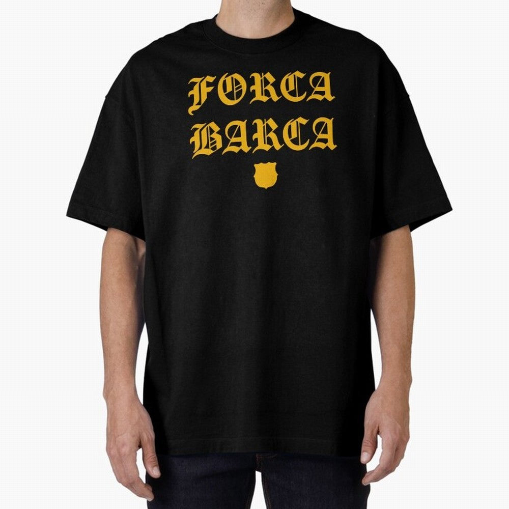 Forca Barca Oversized T-Shirt Bring Global Tournament Vibes to FIFA World Cup 2026 Group Stage for Fans of CR7 and Argentina, France and Brazil, Bringing Supporter Pride, Iconic Celebrations, Legendary Names and Global Match Day Energy; Made for