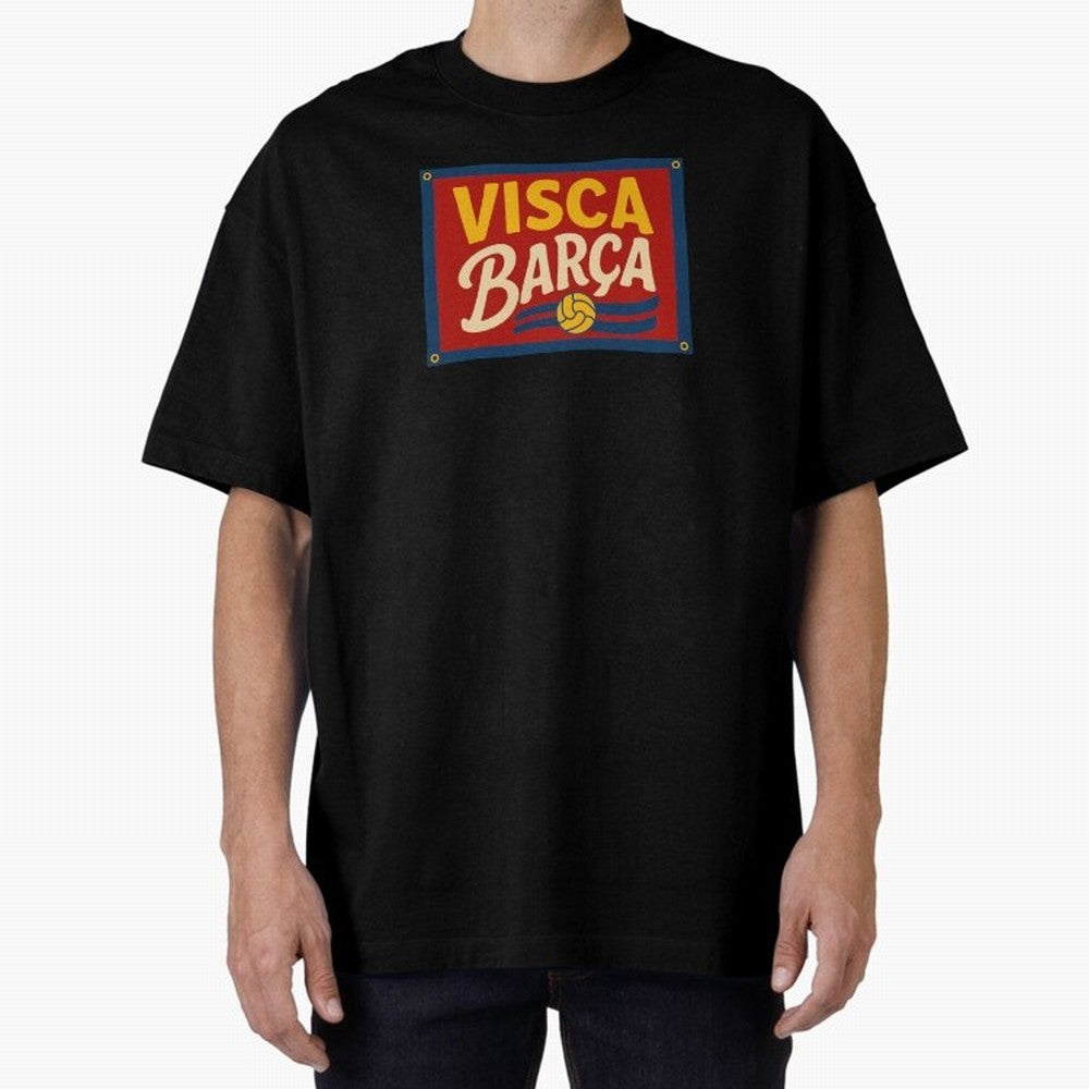 FC Barcelona Visca Barca Oversized T-Shirt Join Match Day Hype around FIFA World Cup 2026, Haaland and Mbappe, England, Championship Spirit, Famous Goals, Roaring Crowds and International Football Unity; Built for Supporters Chasing Trophy Dreams,