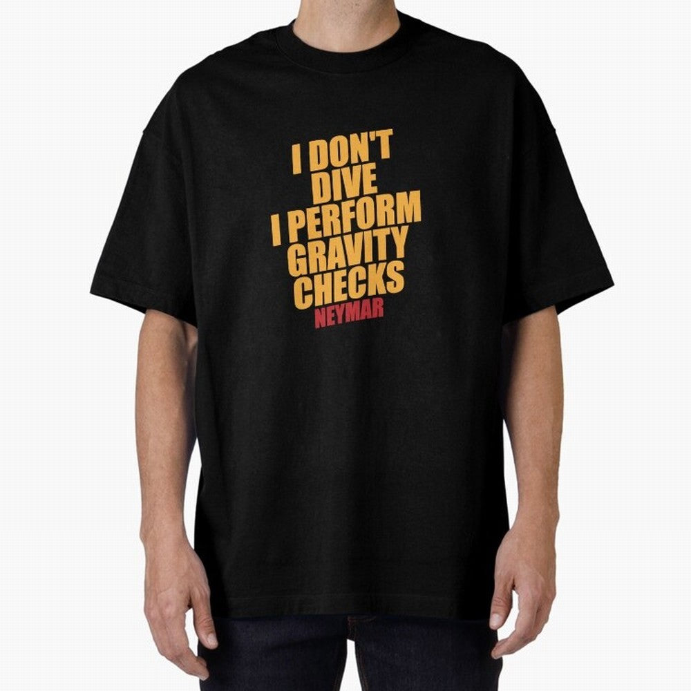 Neymar And Gravity Checks - Bold Statement Essential T-Shirt Celebrate Soccer Greatness during Match Day Hype around FIFA World Cup 2026, CR7 and Messi, Portugal, Spain and Germany, Vintage Soccer Flavor, Modern Football Stars, National Flags and
