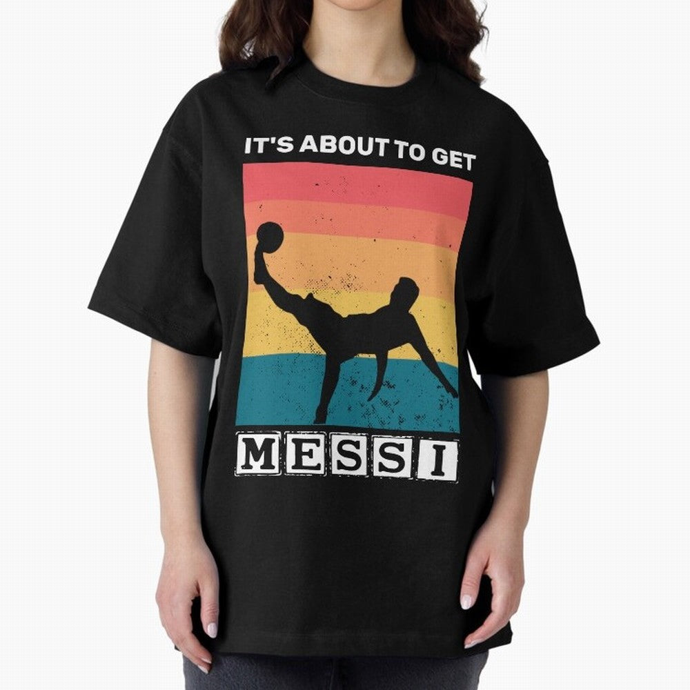 Its about to get messi T-Shirt Classic T-Shirt Discover FIFA World Cup 2026 for Fans of Cristiano Ronaldo and England, Bringing Champion Mindset, Group Stage Buzz, Knockout Tension and Passionate Fan Culture; Ideal for Football Dads, Football Moms,