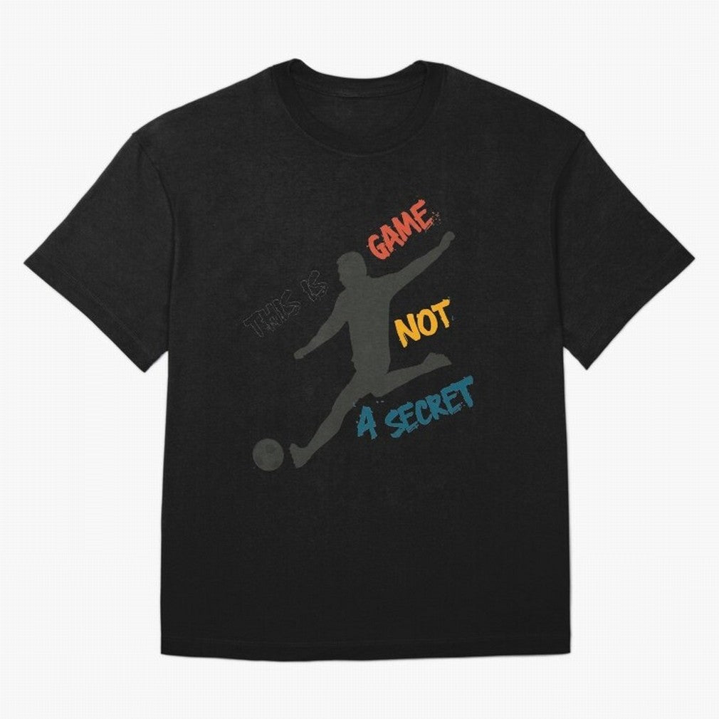 This is Game No a Secret Soccer Player Essential T-Shirt Celebrate the Biggest Stage of FIFA World Cup 2026 Group Stage for Fans of Messi, CR7 and Mbappe and France and Portugal, Bringing Champion Mindset, Group Stage Buzz, Knockout Tension and