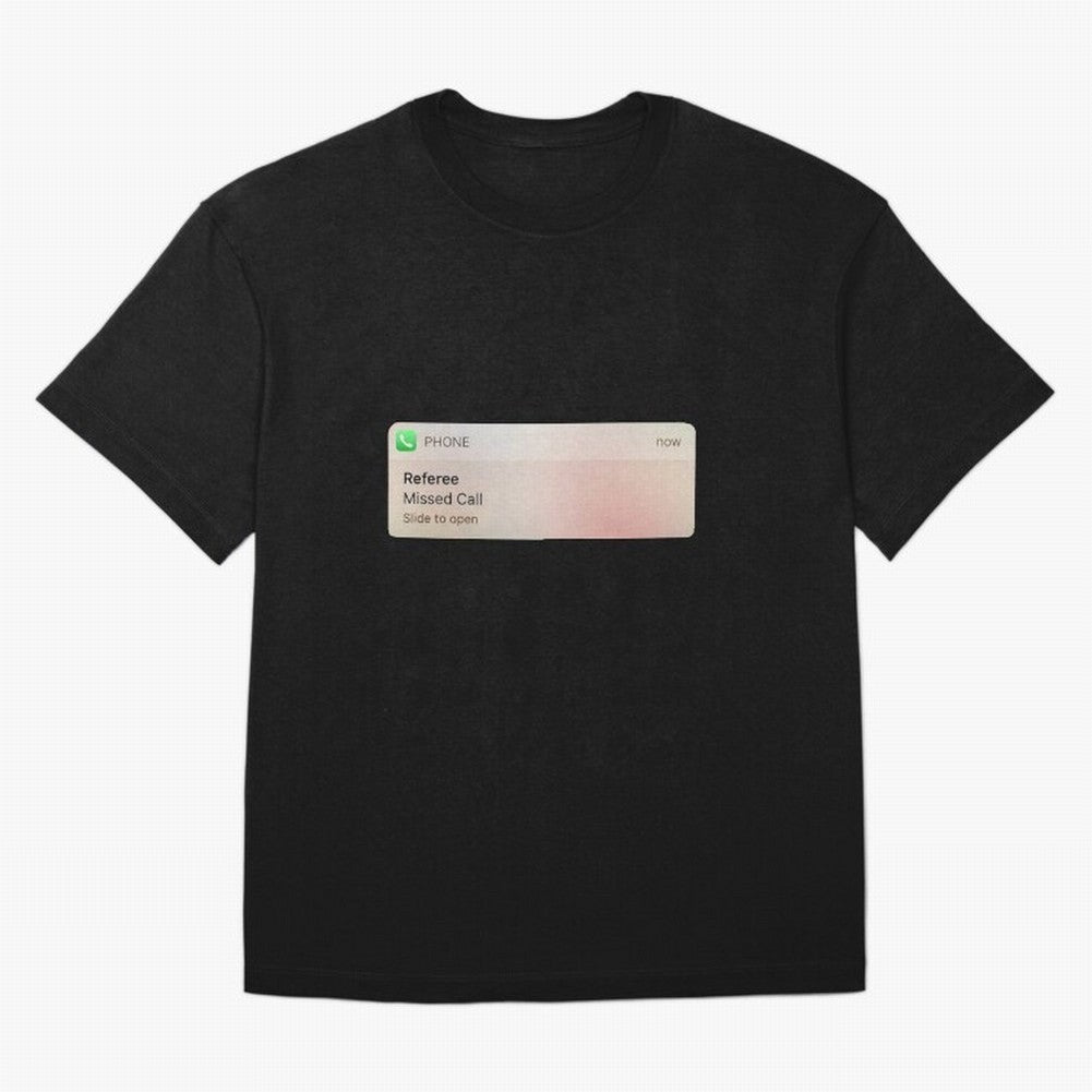 Referee Missed Call Text- Funny Sports Classic T-Shirt Fuel FIFA World Cup 2026 for Fans of Cristiano Ronaldo and England, France and Netherlands, Bringing Stadium Chants, National Pride, Trophy Dreams and Unforgettable Football Memories; Great for