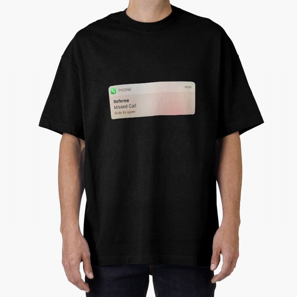 Referee Missed Call Text- Funny Sports Classic T-Shirt Fuel FIFA World Cup 2026 for Fans of Cristiano Ronaldo and England, France and Netherlands, Bringing Stadium Chants, National Pride, Trophy Dreams and Unforgettable Football Memories; Great for
