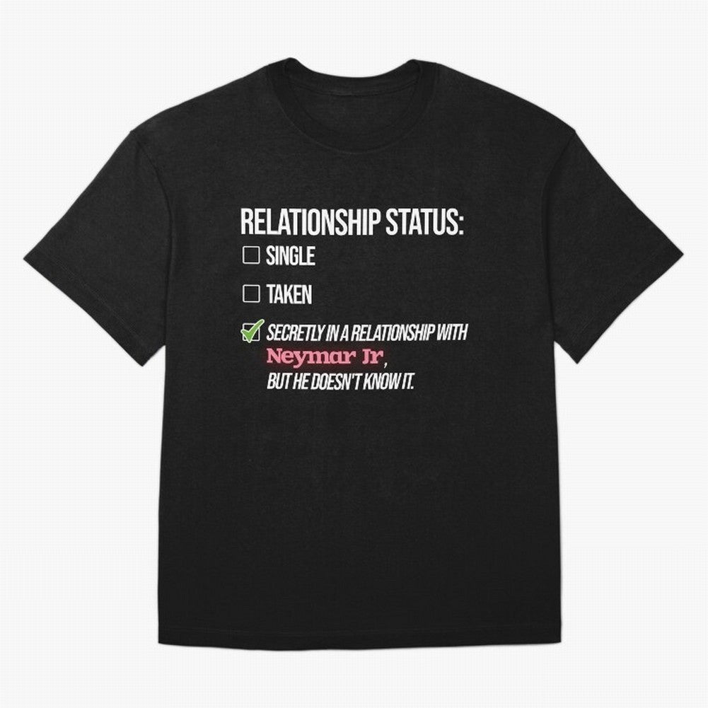 Relationship with Neymar Jr Classic T-Shirt Bring World Football Passion into FIFA World Cup 2026 Group Stage for Fans of Messi, CR7 and Mbappe and Argentina, Bringing Soccer Culture, Superstar Moments, National Team Dreams and Competitive Fire;